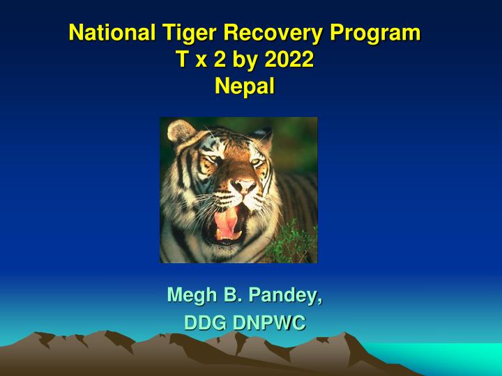 national tiger recovery program t x 2 by 2022 nepal