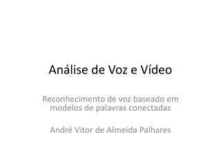 an lise de voz e v deo