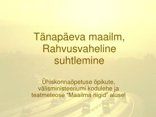 t nap eva maailm rahvusvaheline suhtlemine