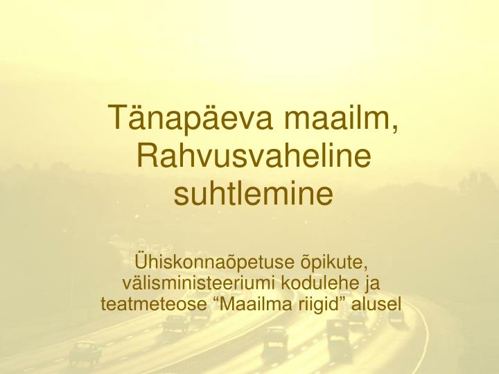 t nap eva maailm rahvusvaheline suhtlemine