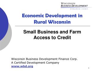 Economic Development in Rural Wisconsin Small Business and Farm Access to Credit