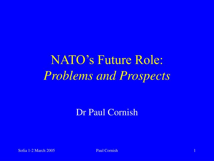 nato s future role problems and prospects