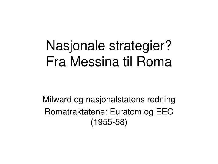 nasjonale strategier fra messina til roma