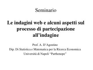 seminario le indagini web e alcuni aspetti sul processo di partecipazione all indagine