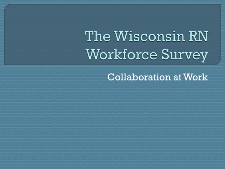 the wisconsin rn workforce survey