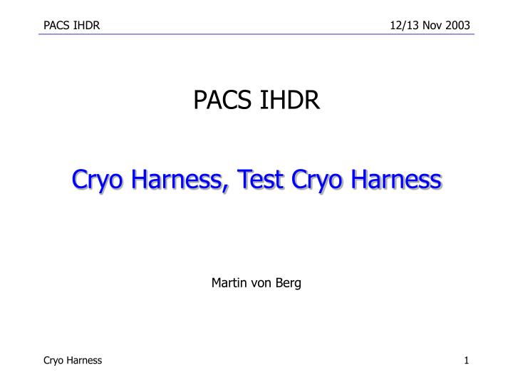 cryo harness test cryo harness