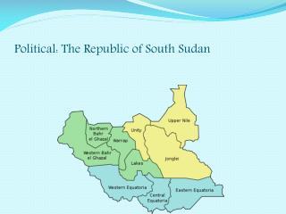 Political: The Republic of South Sudan