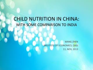 CHILD NUTRITION IN CHINA: WITH SOME COMPARISON TO INDIA