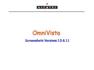 OmniVista Screenshots Versions 1.0 &amp; 1.1