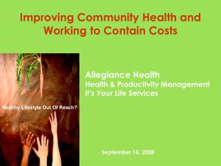 Improving Community Health and Working to Contain Costs
