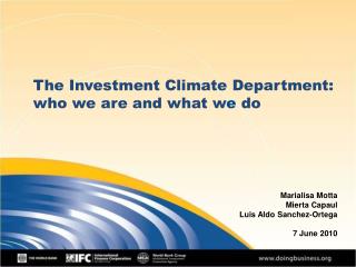 The Investment Climate Department: who we are and what w e do