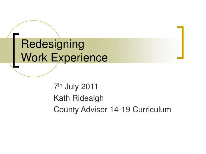 redesigning work experience