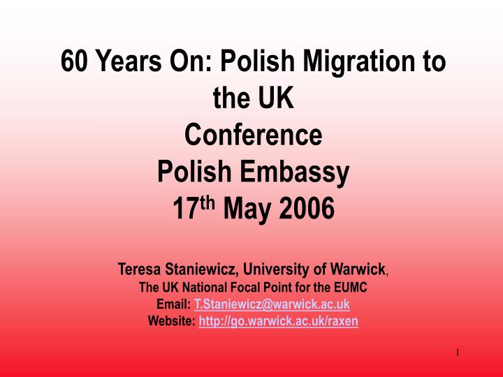 60 years on polish migration to the uk conference polish embassy 17 th may 2006