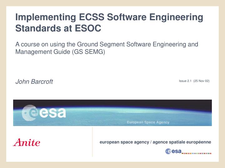 implementing ecss software engineering standards at esoc