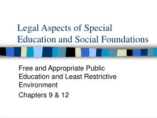 Legal Aspects of Special Education and Social Foundations