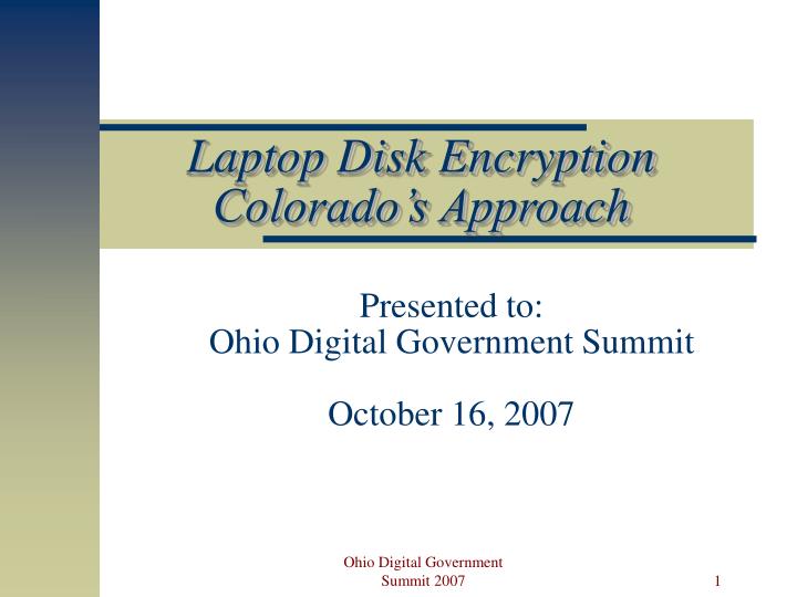 laptop disk encryption colorado s approach