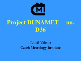 Project DUNAMET no. D36