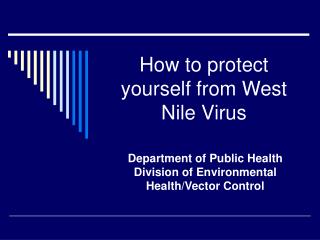 How to protect yourself from West Nile Virus