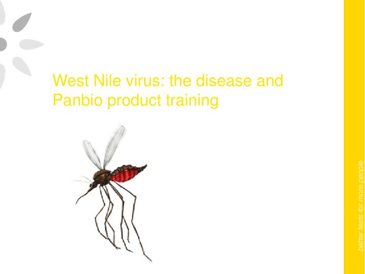 west nile virus the disease and panbio product training