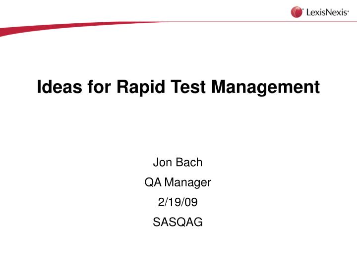 ideas for rapid test management
