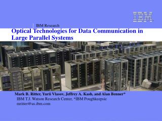 Optical Technologies for Data Communication in Large Parallel Systems