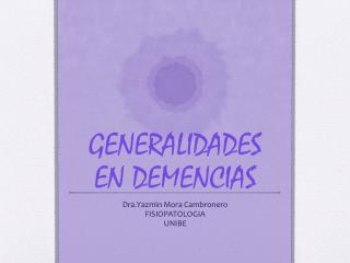generalidades en demencias