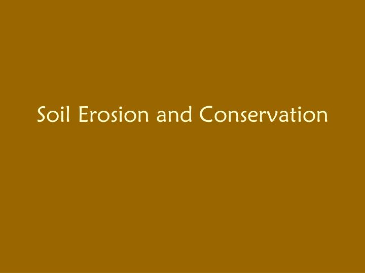soil erosion and conservation