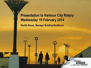 Presentation to Harbour City Rotary Wednesday 19 February 2014