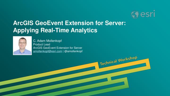 arcgis geoevent extension for server applying real time analytics