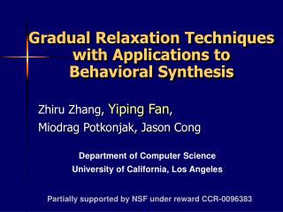 Gradual Relaxation Techniques with Applications to Behavioral Synthesis