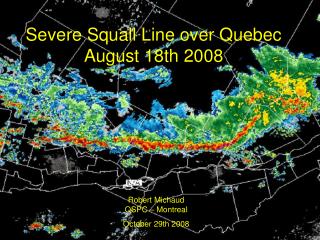 Severe Squall Line over Quebec August 18th 2008