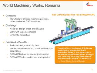 World Machinery Works, Romania