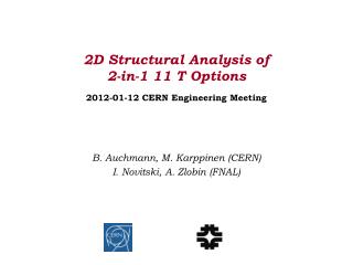 2D Structural Analysis of 2-in-1 11 T Options 2012-01-12 CERN Engineering Meeting
