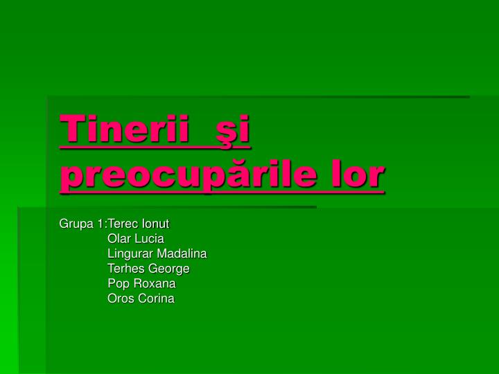 tinerii i preocup rile lor