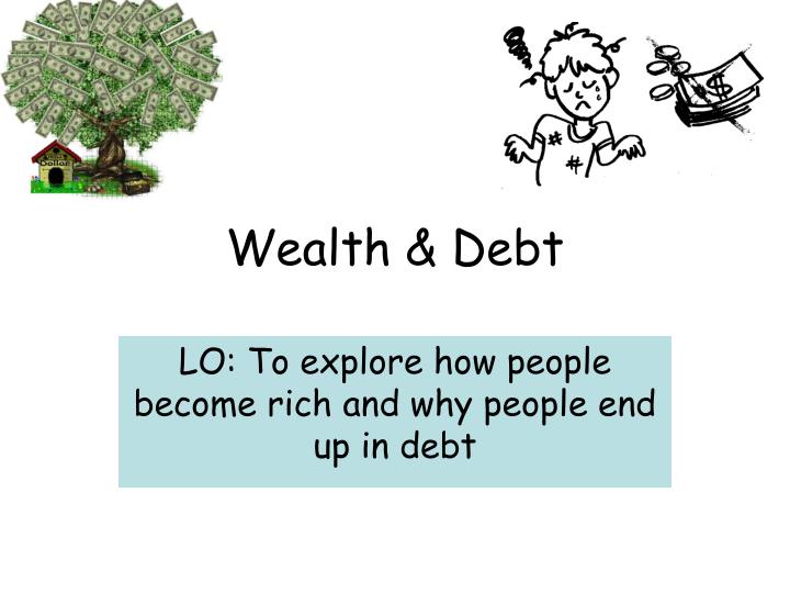 wealth debt