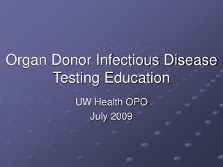 Organ Donor Infectious Disease Testing Education