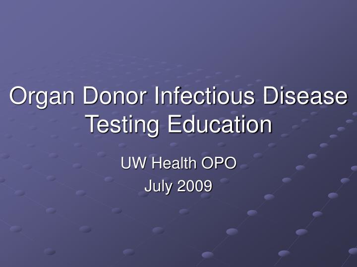 organ donor infectious disease testing education