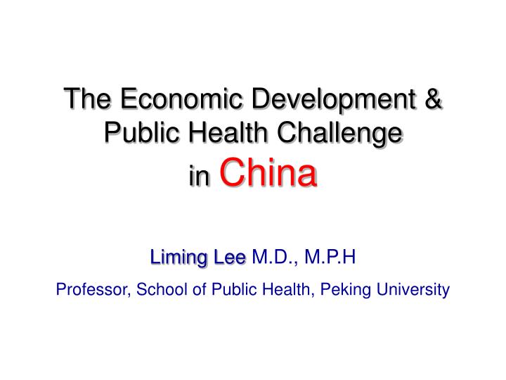 the economic development public health challenge in china