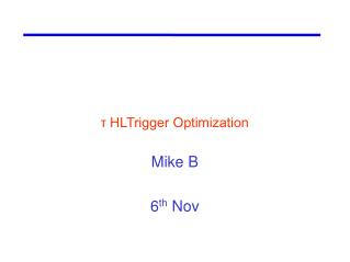? HLTrigger Optimization