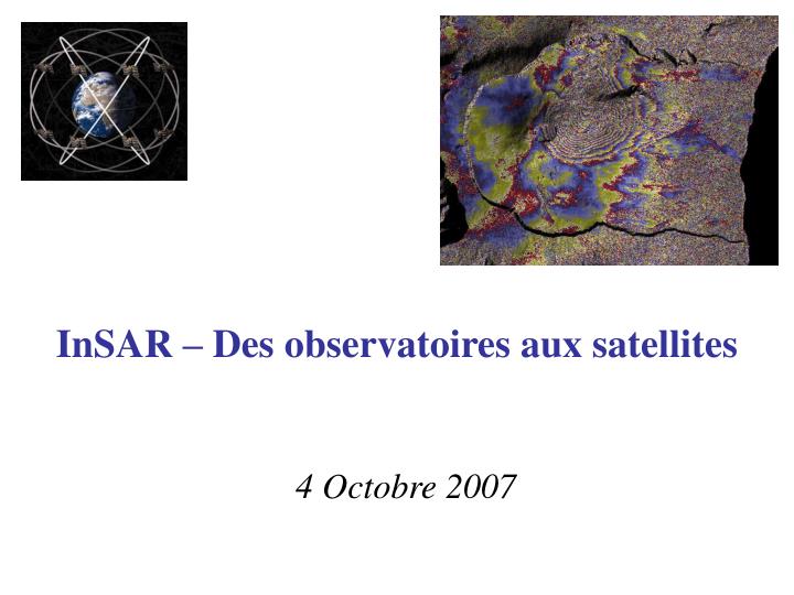 insar des observatoires aux satellites