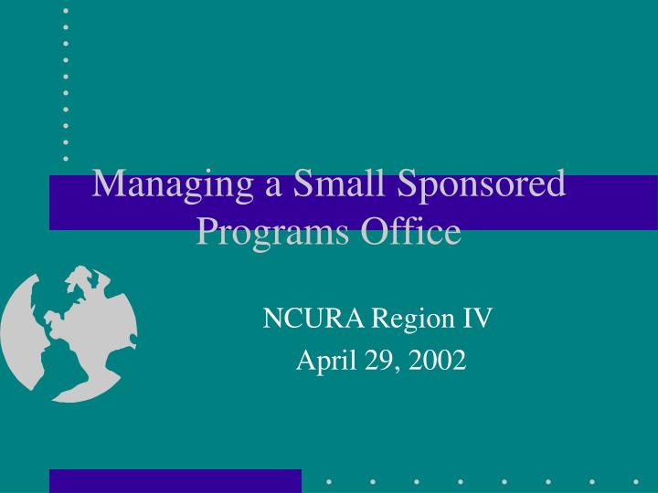 managing a small sponsored programs office