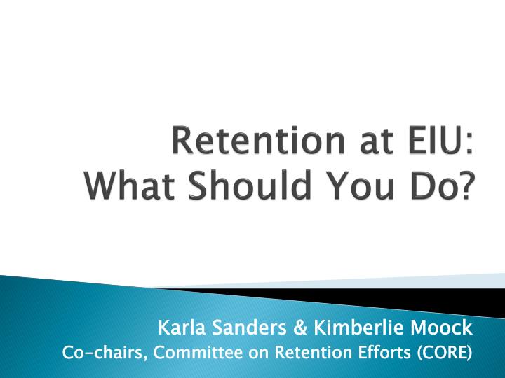 retention at eiu what should you do