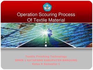 Operation Scouring Process Of Textile Material