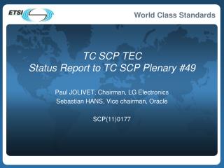 TC SCP TEC Status Report to TC SCP Plenary #49