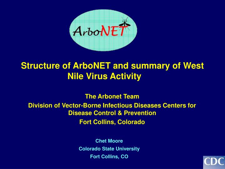 structure of arbonet and summary of west nile virus activity