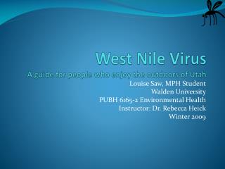West Nile Virus A guide for people who enjoy the outdoors of Utah