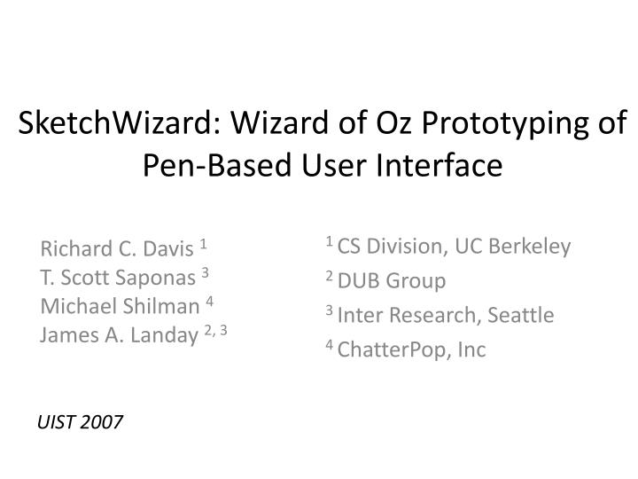 sketchwizard wizard of oz prototyping of pen based user interface