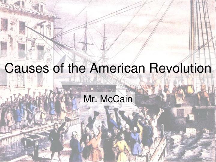 causes of the american revolution