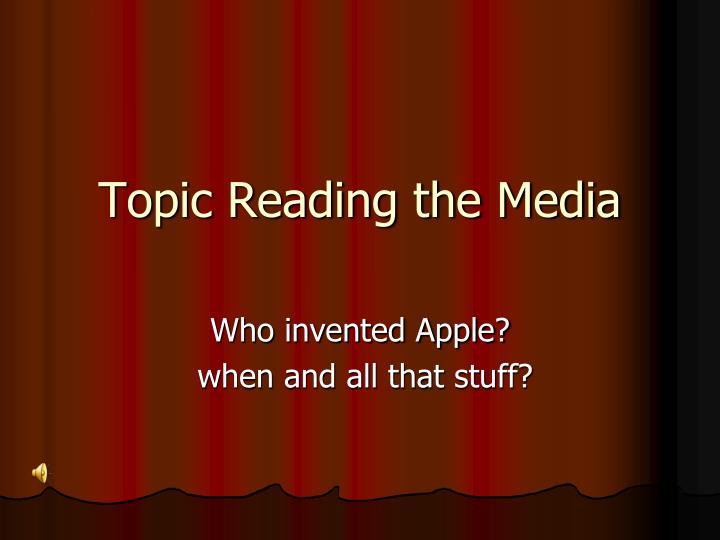 topic reading the media