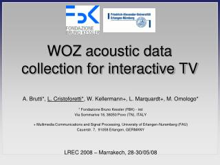 WOZ acoustic data collection for interactive TV